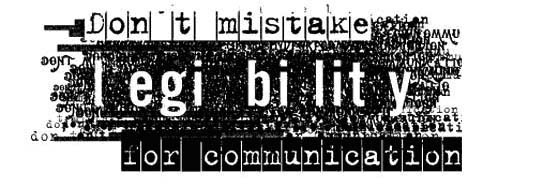 don´t mistake the legibility